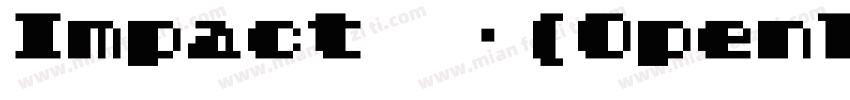 Impact 常规(OpenType TrueType) (Versi字体转换